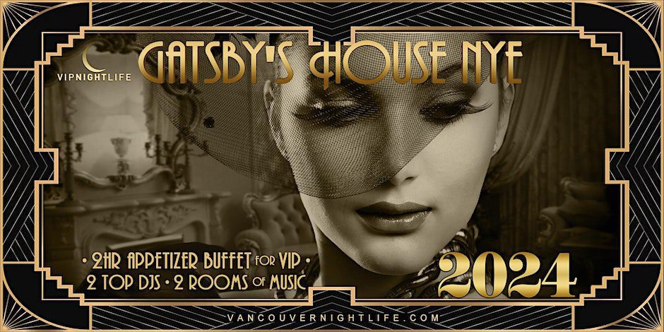 Vancouver New Year's Eve Party 2024 Gatsby's House